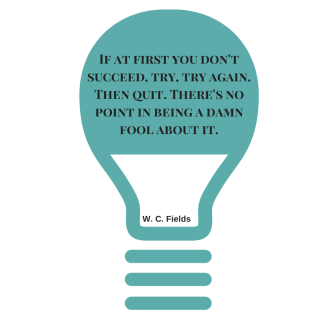 If at first you don't succeed, try, try